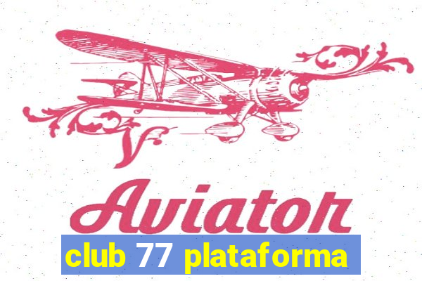 club 77 plataforma